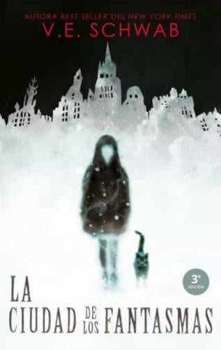 La ciudad de los fantasmas | V. E. SCHWAB
