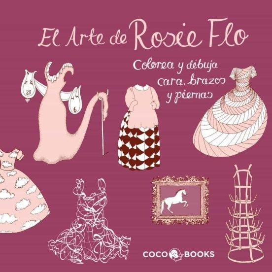 El Arte de Rosie Flo | Roz Streeten