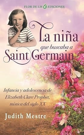 La niña que buscaba a Saint Germain | Judith Mestre Masdeu