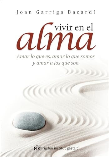 Vivir en el alma | Joan Garriga Bacardí