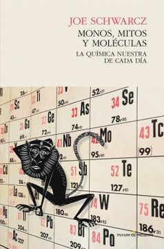Monos, mitos y moléculas | Joe Schwarcz