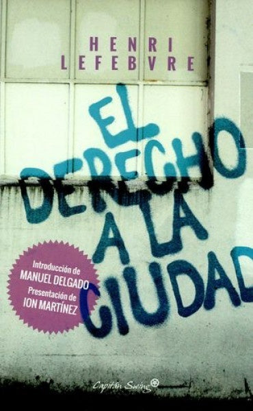 El derecho a la ciudad | Henri Lefebvre