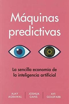 Máquinas Predictivas | Ajay Agrawal
