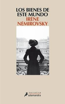 Los bienes de este mundo | Irene Nemirovsky