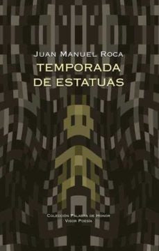 Temporada de estatuas | Juan Manuel Roca