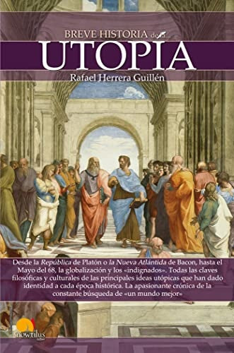 Breve historia de la utopía | Rafael Herrera Guillén