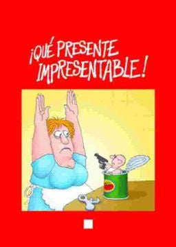 ¡Qué presente impresentable! | Quino