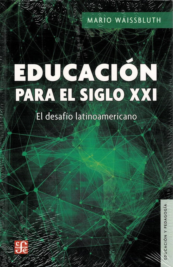 Educación para el Siglo XXI: el desafío latinoamericano | Mario Waissbluthi Subelman