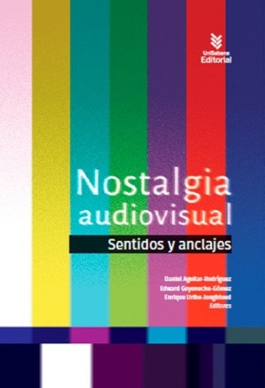 Nostalgia audiovisual | Enrique Uribe Jongbloed