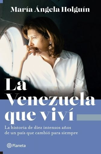La Venezuela que viví | María Ángela Holguín Cuellar