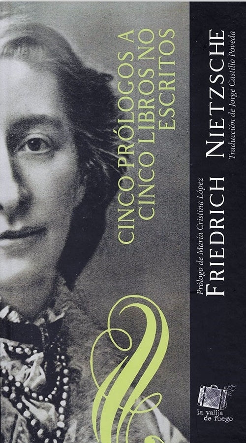 Cinco pólogos a cinco libros no escritos | FRIEDRICH NIETZSCHE