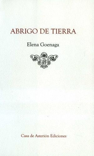 Abrigo de tierra | Francia Helena Goenaga Olivares