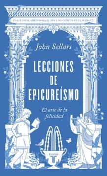 Lecciones de epicureismo | John Sellars