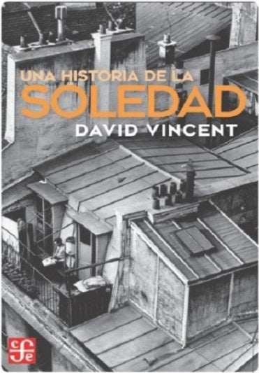 Una historia de la soledad | David Vincent