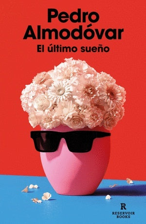 El último sueño | Pedro Almodóvar