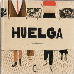 Huelga | Catarina Sobral