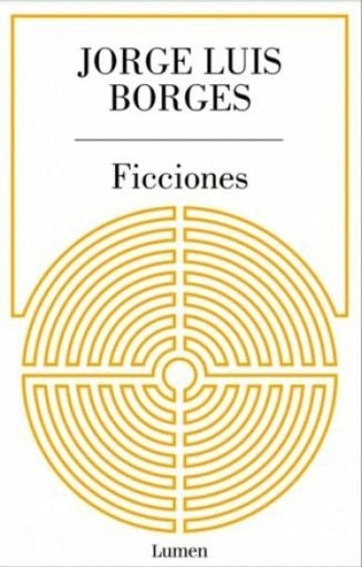 Ficciones | Jorge Luis Borges