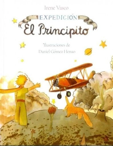 Expedición el principito | Irene Vasco
