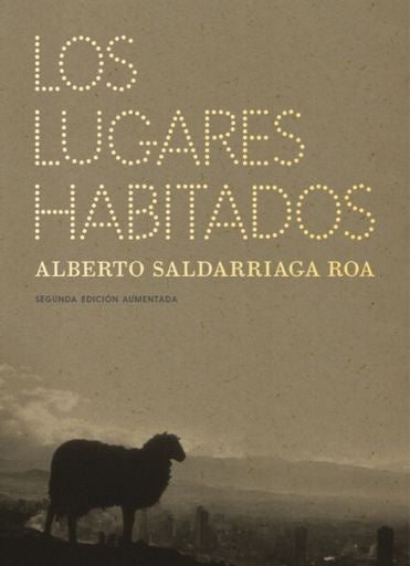Los lugares habitados | Alberto Saldarriaga