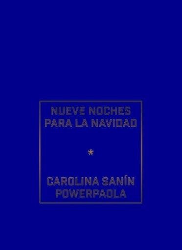 Nueve noches para la navidad | Carolina Sanín Paz