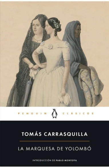 La marquesa de Yolombó | Tomás Carrasquilla