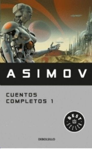 Cuentos completos 1 | Isaac Asimov