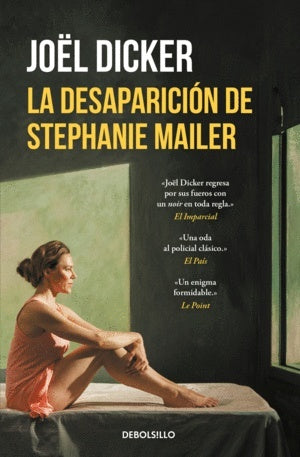 La desaparición de Stephanie Mailer | Jöel Dicker