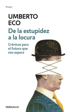 De la estupidez a la locura | Umberto Eco