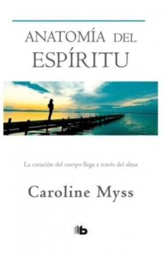 Anatomía del espíritu | Caroline Myss