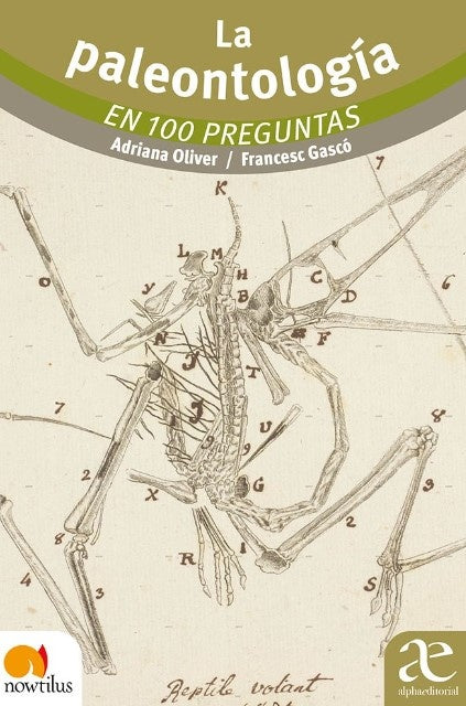 La paleontología en 100 preguntas | Adriana Oliver