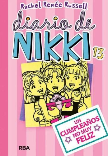 Diario de Nikki. Un cumpleaños no muy feliz | Rachel Renée Russell