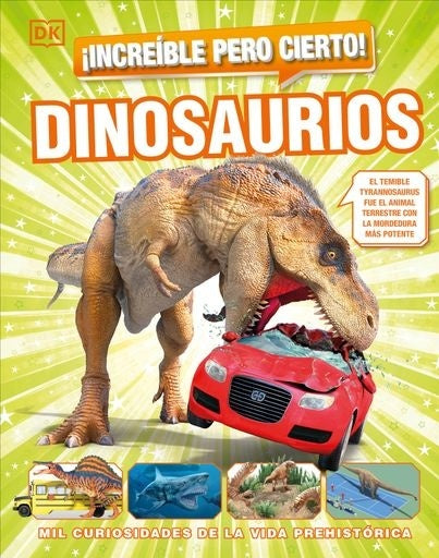 ¡Increíble pero cierto! Dinosaurios | DK