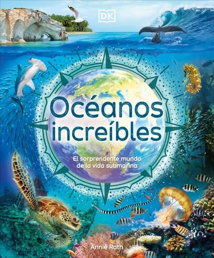 Océanos increíbles | ANNIE ROTH