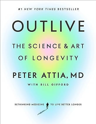 Outlive | Peter Attia MD