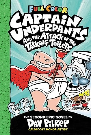 Captain Underpants and the attack of the talking toilets | Dav Pilkey