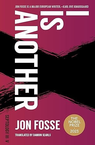 I is another | JON FOSSE