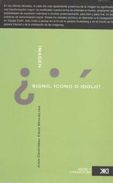 Imagen: ¿Signo, ícono o ídolo? | Juan Cristobál Cruz Revueltas