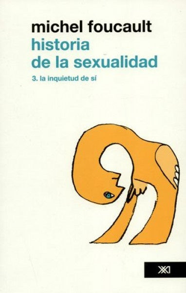Historia de la sexualidad 3. La inquietud de sí | Michel Foucault