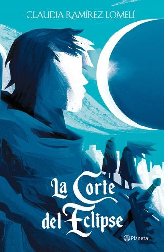 La corte del eclipse | Claudia Ramírez Lomelí
