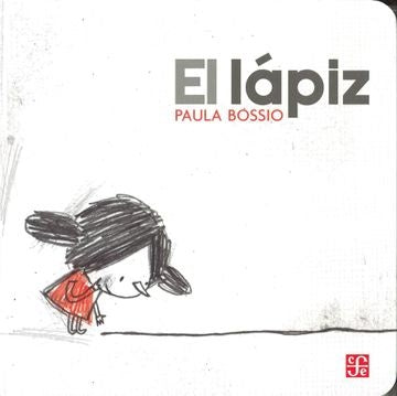 El lápiz | Paula Bossio Forero