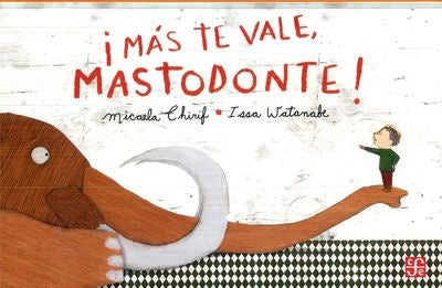¡Más te vale, mastodonte! | Issa Watanabe