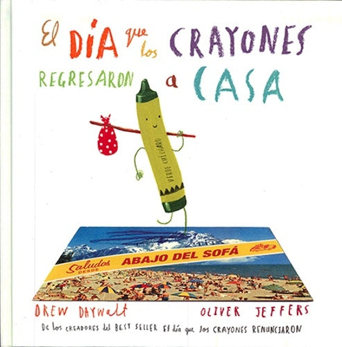 El día en que los crayones regresaron a casa | Oliver Jeffers