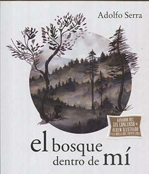 El bosque dentro de mí | Adolfo Serra del Corral