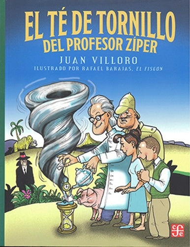 El té de tornillo del profesor Zíper | Juan Antonio Villoro Ruiz