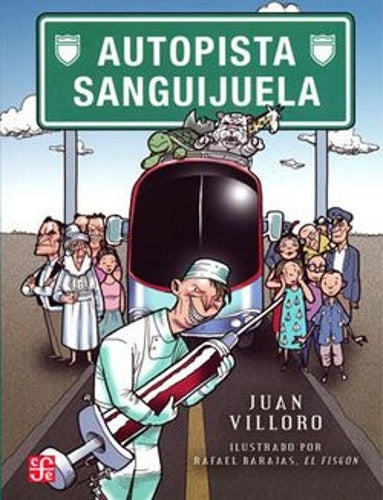 Autopista Sanguijuela | Juan Antonio Villoro Ruiz
