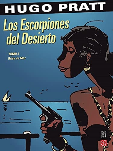 Los Escorpiones del Desierto Tomo III | Ugo Eugenio Prat