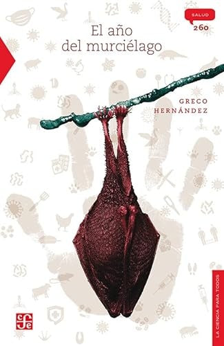 El año del murciélago | Greco Hernández Ramirez