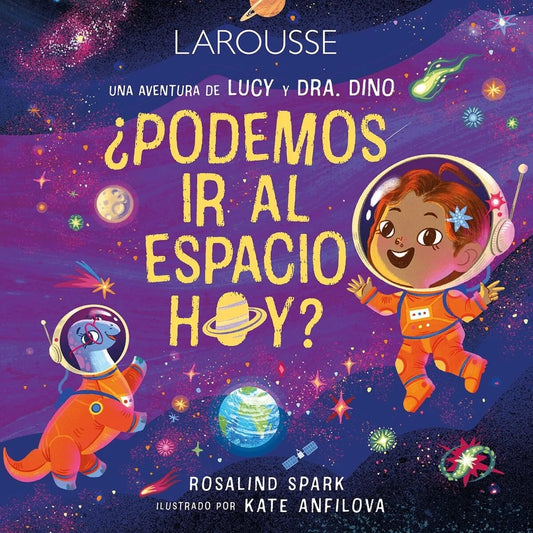 ¿Podemos ir al espacio hoy? | Rosalind Spark