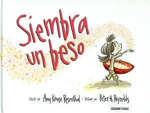 Siembra un beso | Amy Krouse Rosenthal