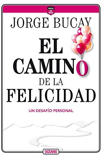 El camino de la felicidad | Jorge Bucay